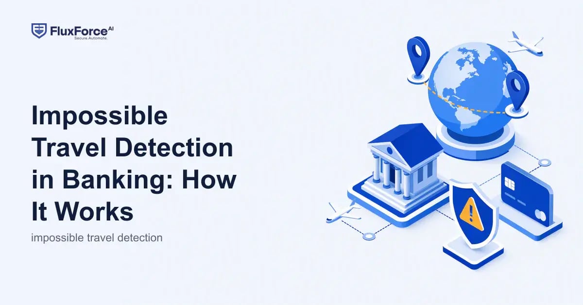 Impossible Travel Detection in Banking: How It Works
