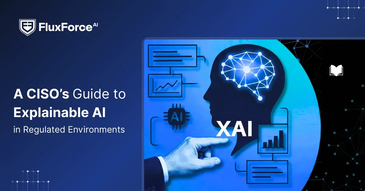 A CISO’s Guide to Explainable AI in Regulated Environments