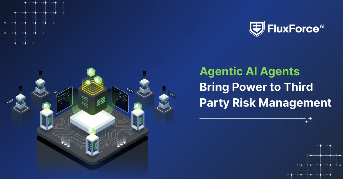 Agentic AI Agents Bring Power to Third Party Risk Management