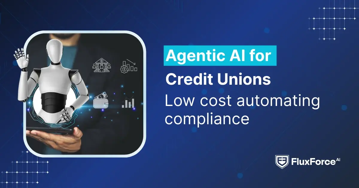 Agentic AI for Credit Unions: Low cost automating compliance