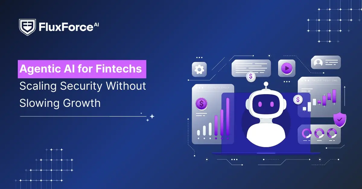 Agentic AI for Fintechs: Scaling Security Without Slowing Growth