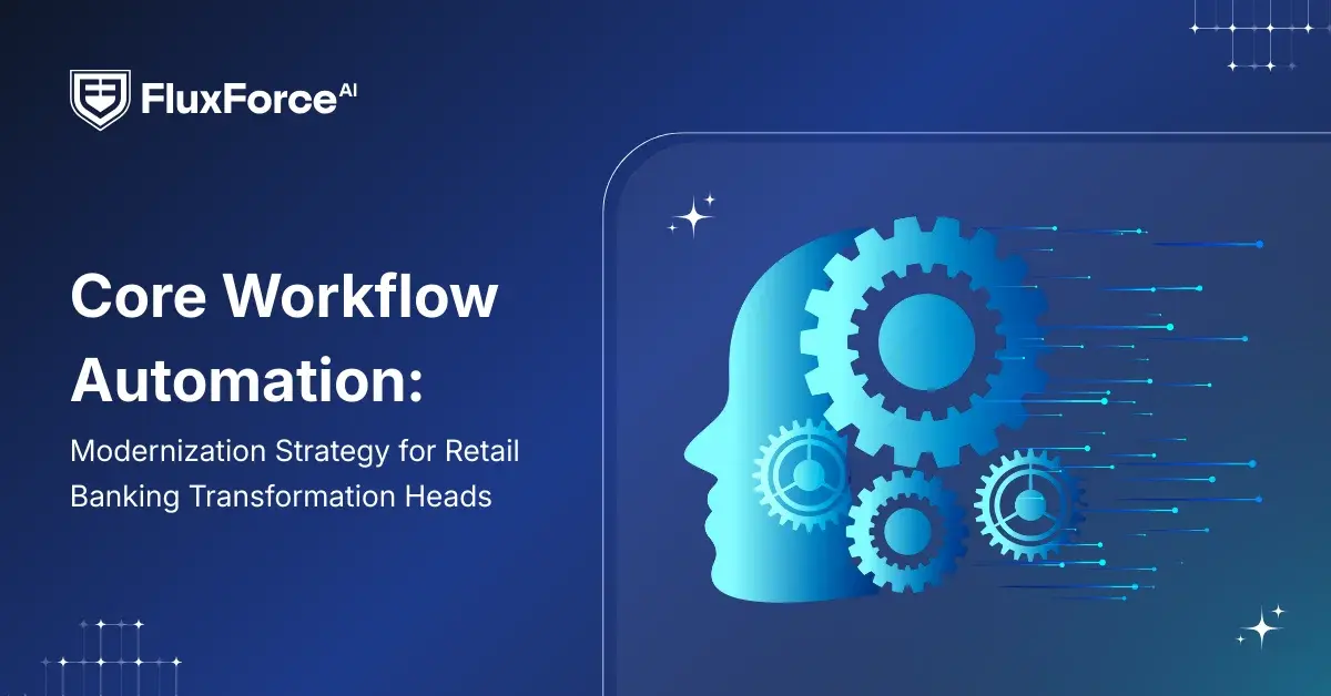 Core Workflow Automation: Modernization Strategy for Retail Banking Transformation Heads