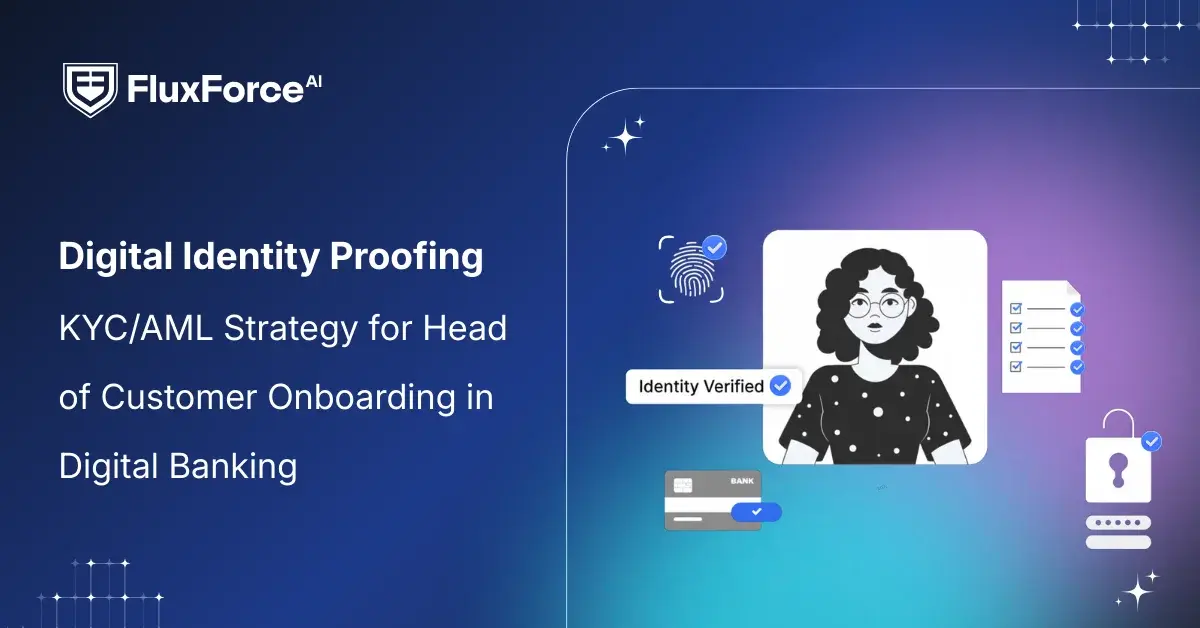 Digital Identity Proofing: KYC/AML Strategy for Head of Customer Onboarding in Digital Banking