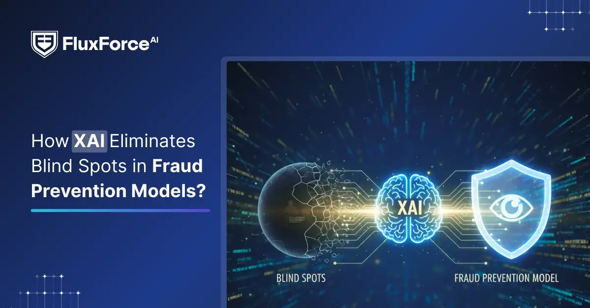 How XAI Eliminates Blind Spots in Fraud Prevention Models?