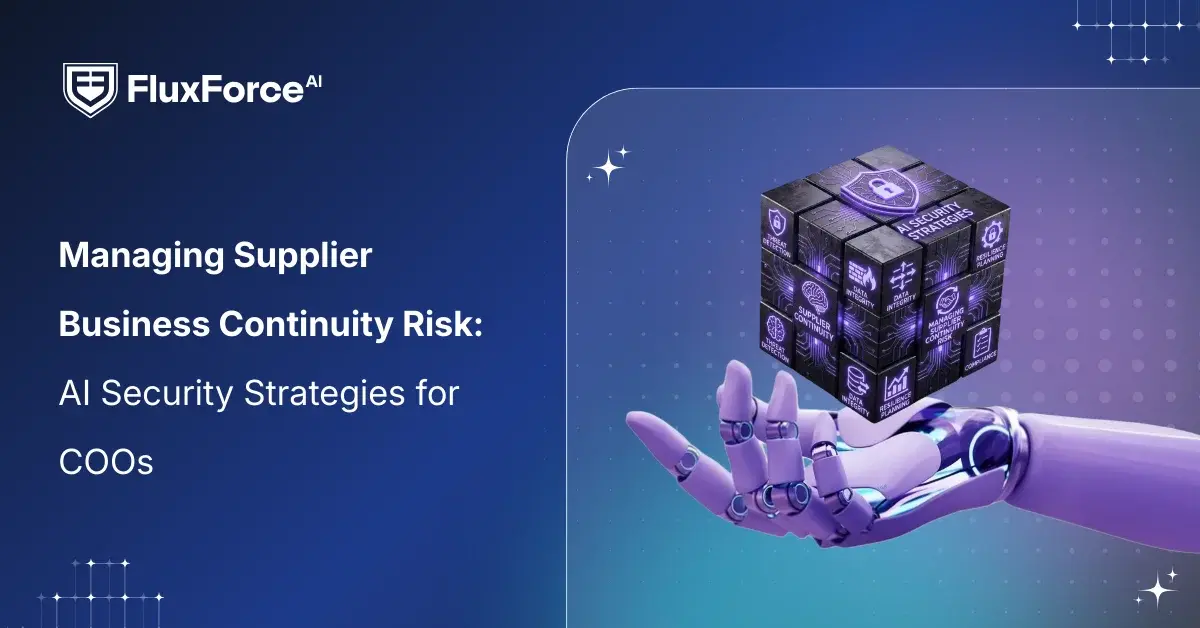 Managing Supplier Business Continuity Risk: AI Security Strategies for COOs