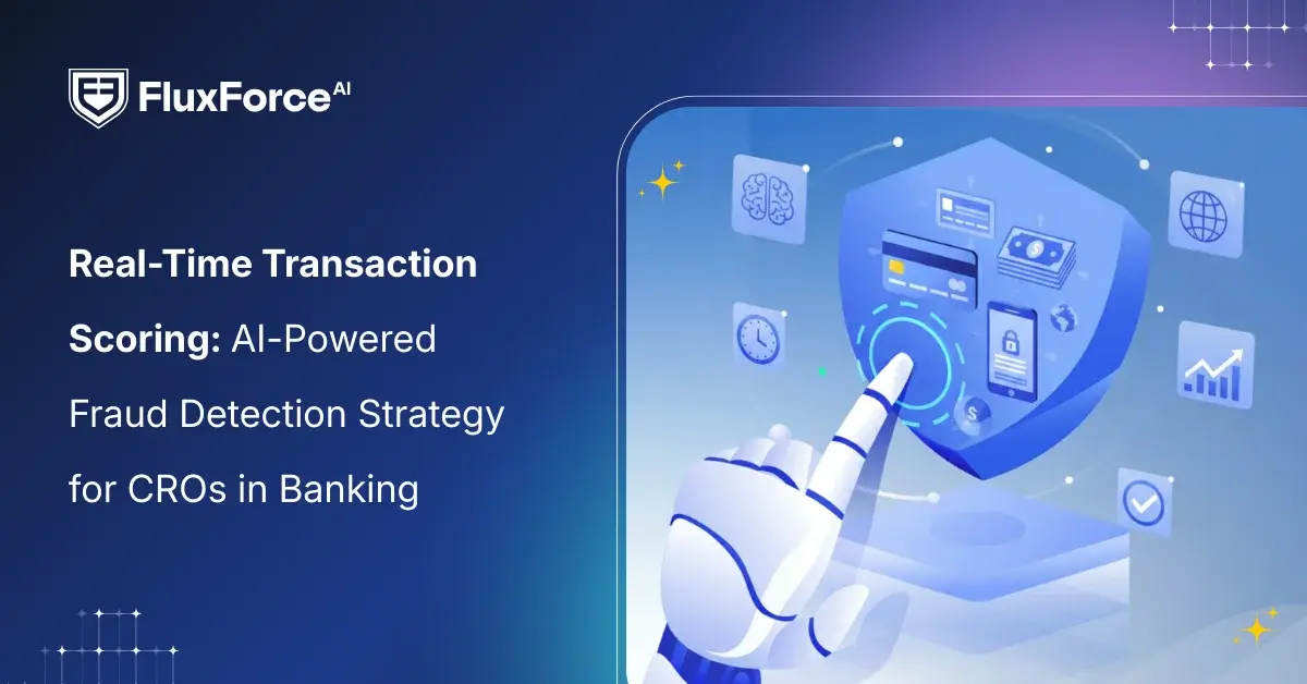 Real-Time Transaction Scoring: AI-Powered Fraud Detection Strategy for CROs in Banking