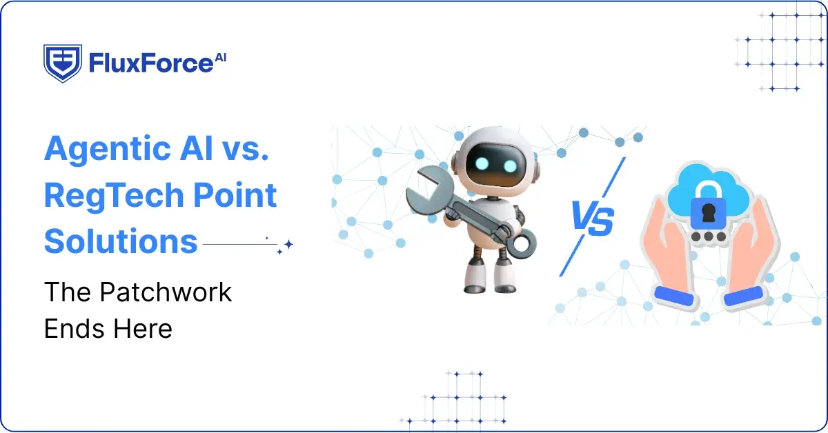 Agentic AI vs. RegTech Point Solutions - The Patchwork Ends Here