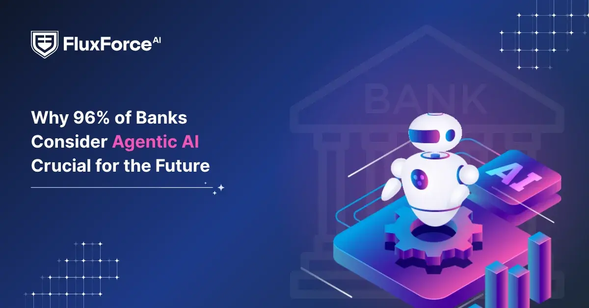 Why 96% of Banks Consider Agentic AI Crucial for the Future
