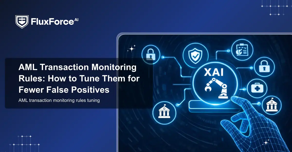 AML Transaction Monitoring Rules: How to Tune Them for Fewer False Positives