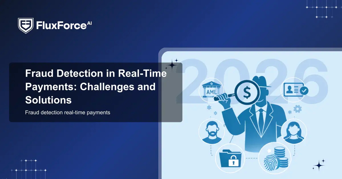 Fraud Detection in Real-Time Payments: Challenges and Solutions