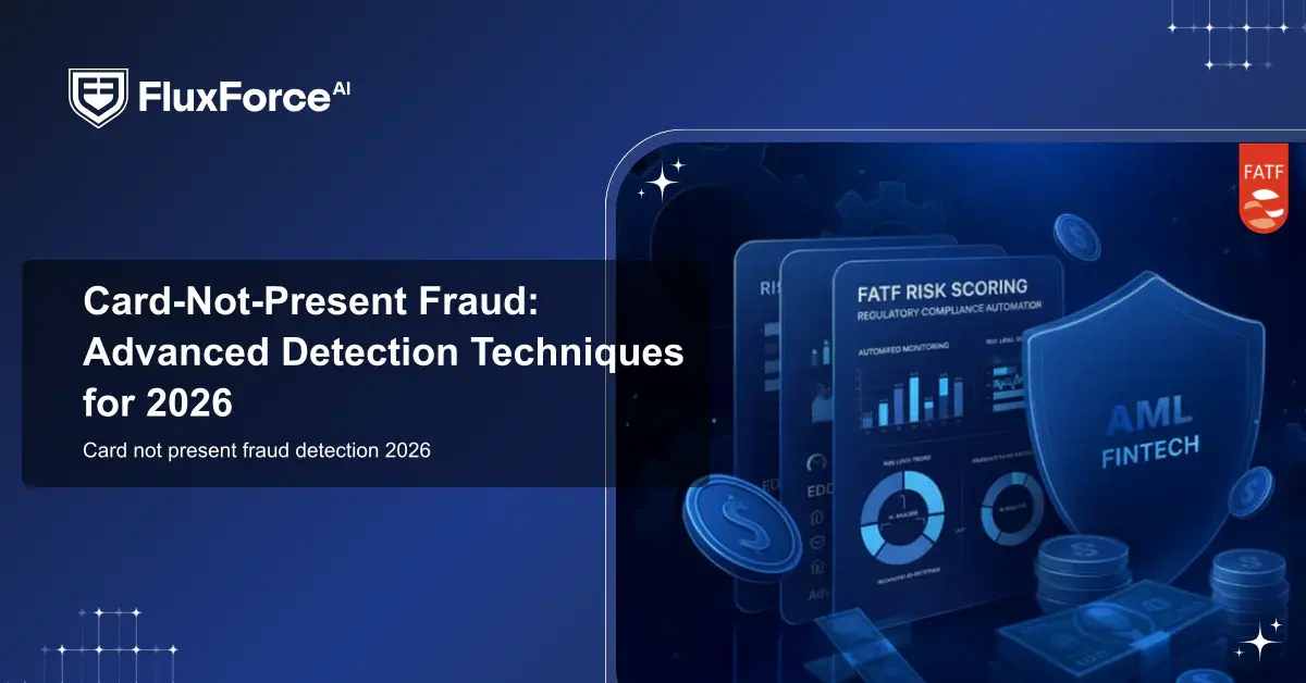 Card-Not-Present Fraud: Advanced Detection Techniques for 2026