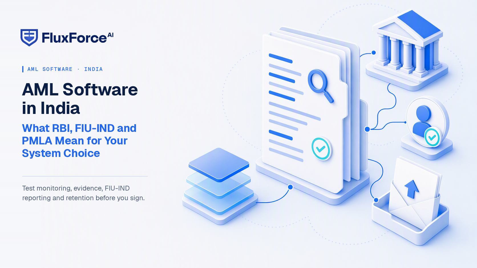AML Software in India: Navigating RBI, FIU-IND, and PMLA Requirements